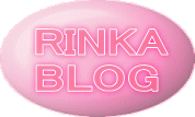 RINKA BLOG